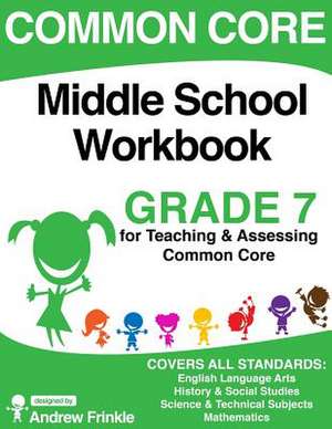 Common Core Middle School Workbook Grade 7 de Andrew Frinkle