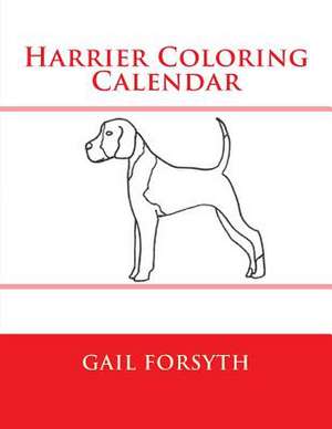 Harrier Coloring Calendar de Gail Forsyth