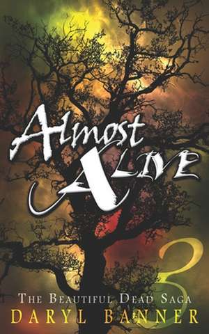 Almost Alive de Daryl Banner