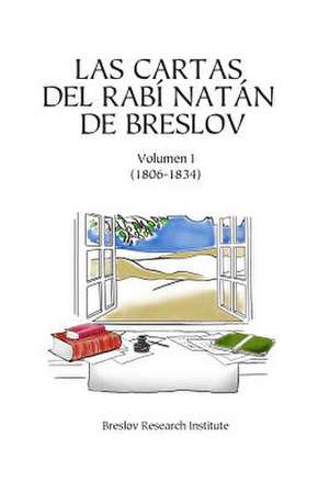 Las Cartas del Rabi Natan de Breslov - Vol. I de Rabi Natan De Breslov