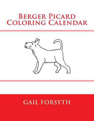 Berger Picard Coloring Calendar de Gail Forsyth