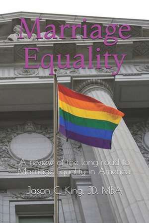 Marriage Equality de Jason C. King