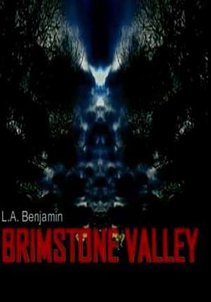 Brimstone Valley de L. a. Benjamin