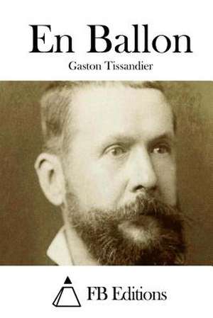 En Ballon de Gaston Tissandier