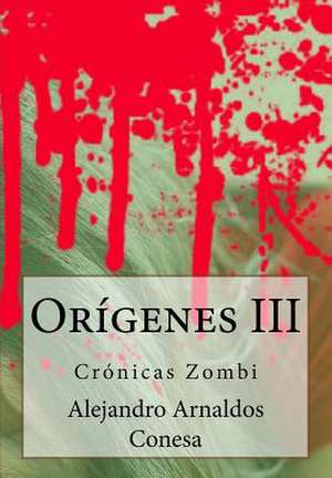 Cronicas Zombi de Alejandro Arnaldos Conesa