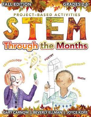 Stem Through the Months - Fall Edition de Gary Carnow