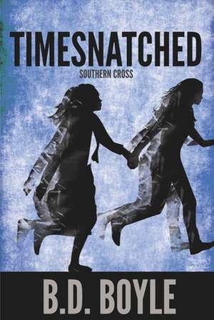 Timesnatched de B. D. Boyle