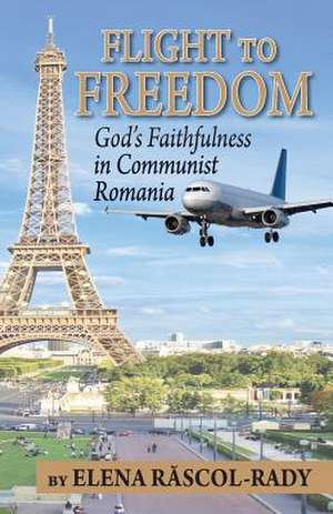 Flight to Freedom de Elena Rascol-Rady