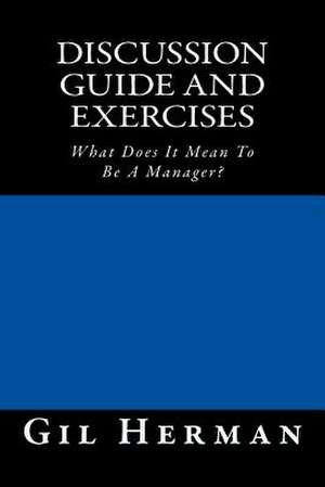 Discussion Guide and Exercises de Gil Herman