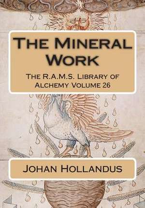 The Mineral Work de Johan Isaac Hollandus