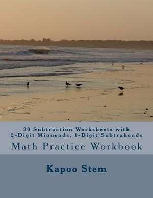 30 Subtraction Worksheets with 2-Digit Minuends, 1-Digit Subtrahends de Kapoo Stem