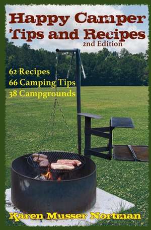 Happy Camper Tips and Recipes de Nortman, Karen Musser