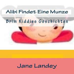 Alibi Findet Eine Munze de Jane Landey