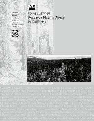 Forest Servce Research Natural Areas in California de United States Department of Interior