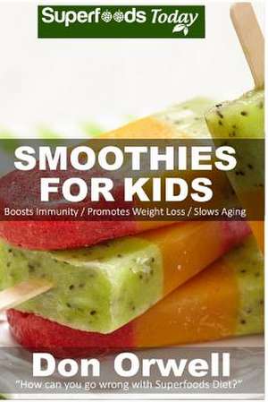 Smoothies for Kids de Don Orwell