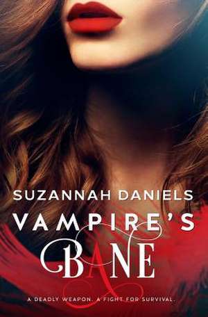 Vampire's Bane de Suzannah Daniels