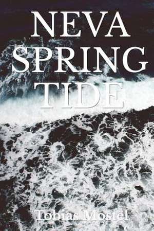 Neva Spring Tide de Tobias Mostel