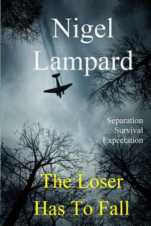 The Loser Has to Fall de Nigel Lampard