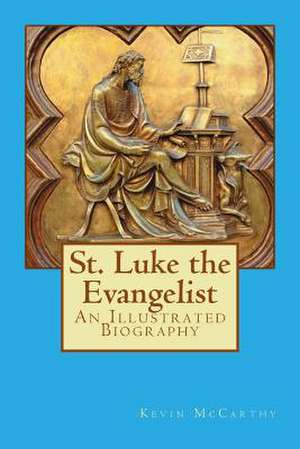 St. Luke the Evangelist de Kevin McCarthy