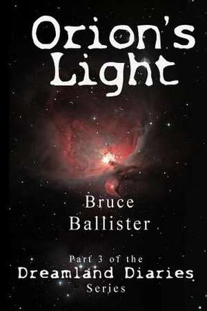 Orion's Light de Bruce Ballister