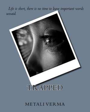 Trapped de MS Metali Verma