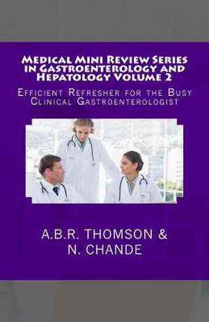 Medical Mini Review Series in Gastroenterology and Hepatology Volume 2 de Dr a. B. R. Thomson