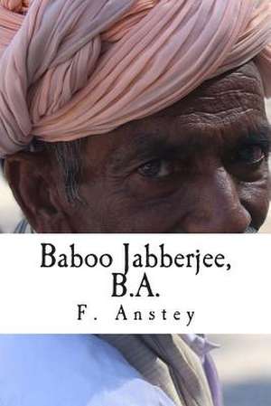 Baboo Jabberjee, B.A. de F. Anstey