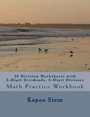 30 Division Worksheets with 2-Digit Dividends, 2-Digit Divisors de Kapoo Stem