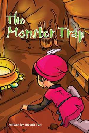 The Monster Trap de Joseph Tan