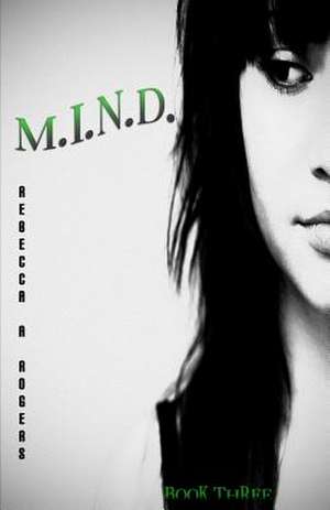 M.I.N.D. de Rebecca A. Rogers