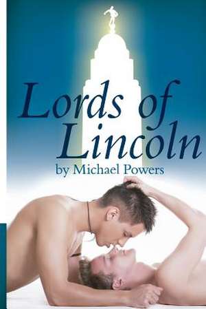 Lords of Lincoln de MR Michael Powers