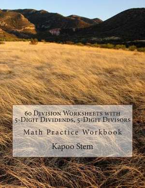 60 Division Worksheets with 5-Digit Dividends, 5-Digit Divisors de Kapoo Stem