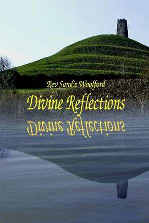 Divine Reflections de Sandie Woolford