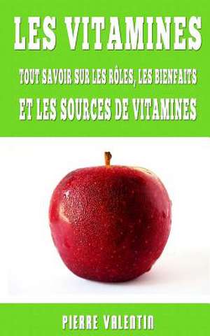 Les Vitamines de Pierre Valentin