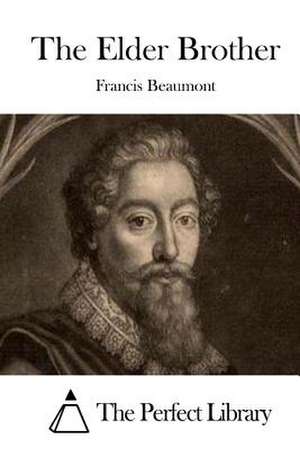 The Elder Brother de Francis Beaumont