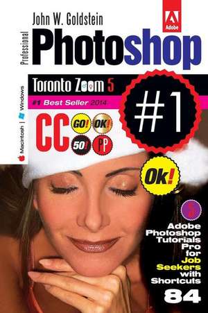 Photoshop CC Professional 84 (Macintosh/Windows) de John W. Goldstein