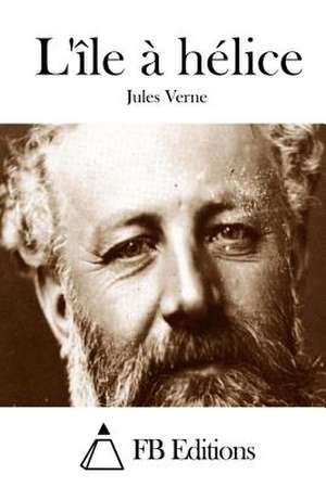 L'Ile a Helice de Jules Verne