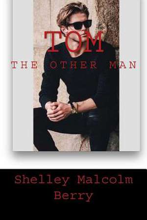 T.O.M. de MS Shelley Malcolm Berry