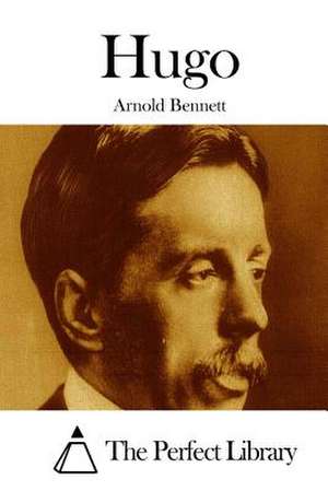 Hugo de Arnold Bennett