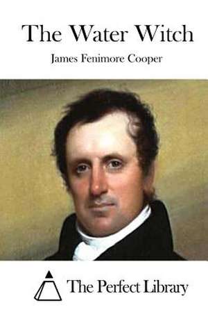 The Water Witch de James Fenimore Cooper