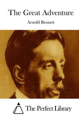 The Great Adventure de Arnold Bennett