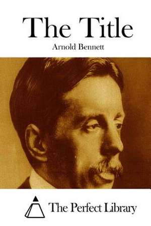 The Title de Arnold Bennett