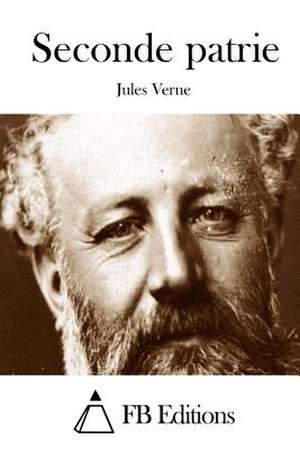 Seconde Patrie de Jules Verne