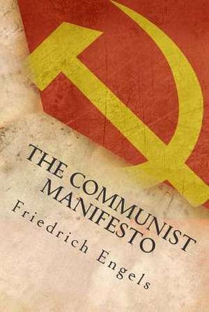 The Communist Manifesto de MR Friedrich Engels