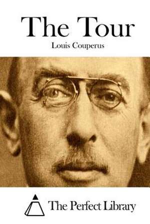 The Tour de Louis Couperus