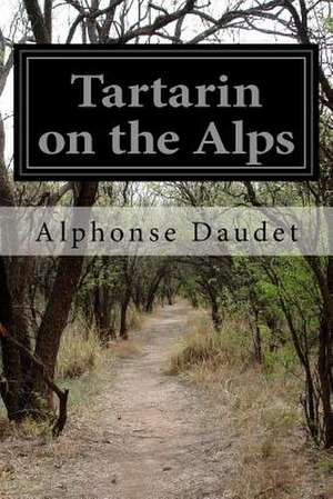 Tartarin on the Alps de Alphonse Daudet