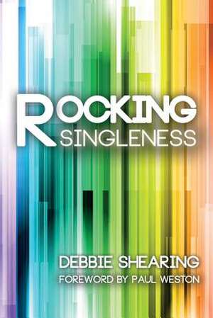 Rocking Singleness de Debbie Shearing