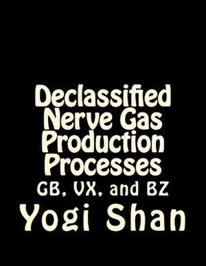 Declassified Nerve Gas Production Processes de Yogi Shan