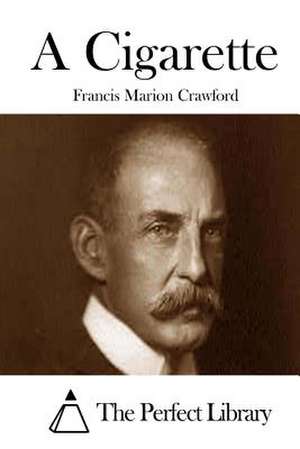 A Cigarette de Francis Marion Crawford