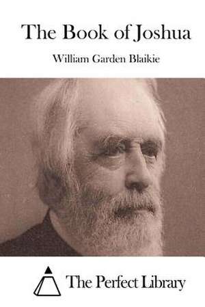 The Book of Joshua de William Garden Blaikie